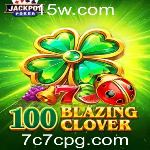 Explore o Fascinante Mundo de 100BlazingClover: Um Guia Completo